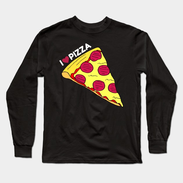 I love pizza Long Sleeve T-Shirt by Geektopia